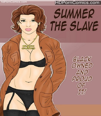 Summer The Slave 1 free sex comic