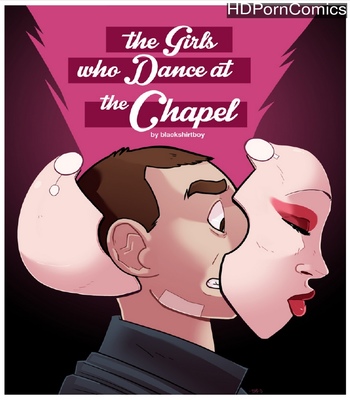 The-Girls-Who-Dance-At-The-Chapel 1 free porn comics