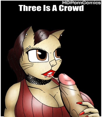 Three-Is-A-Crowd 1 free porn comics