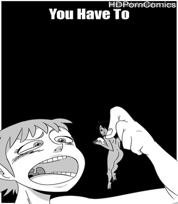 You-Have-To 1 free porn comics