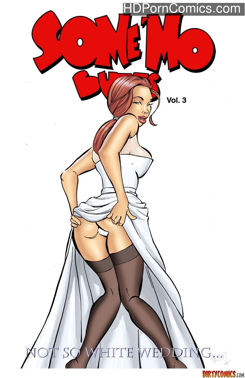 Some Mo Butts 3 - Not So White Wedding 1 free sex comic