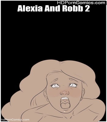 Alexia And Robb 2 Sex Comic thumbnail 001