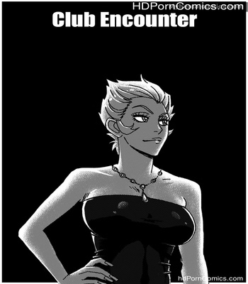 Porn Comics - Club Encounter Sex Comic