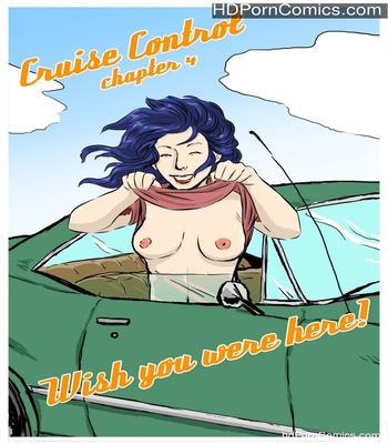 Porn Comics - Cruise Control 4 – Wish You Were Here Sex Comic