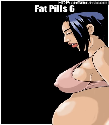 Porn Comics - Fat Pills 6 Sex Comic