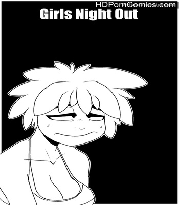 Porn Comics - Girls Night Out Sex Comic