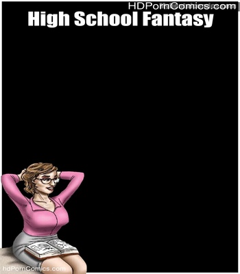 Porn Comics - High School Fantasy Sex Comic