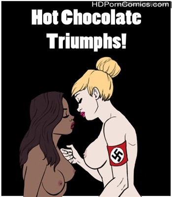 Porn Comics - Hot Chocolate Triumphs! Sex Comic