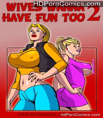Interracial- Wives wanna have fun too 2 free Cartoon Porn Comics thumbnail 001
