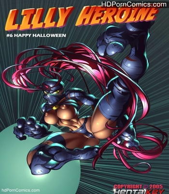 Porn Comics - Lilly Heroine 6 – Happy Halloween Sex Comic
