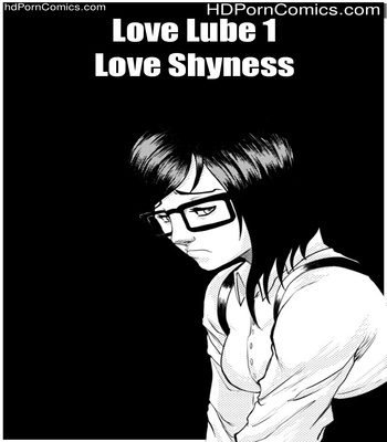Porn Comics - Love Lube 1 – Love Shyness Sex Comic