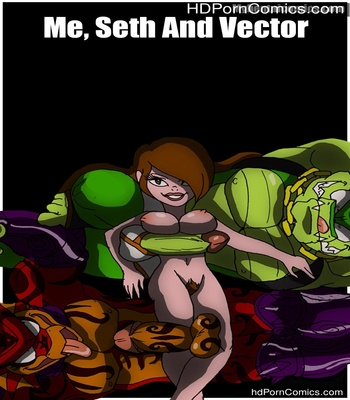 Porn Comics - Me, Seth And Vector Sex Comic
