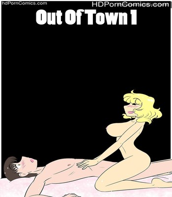 Porn Comics - Out Of Town 1 Sex Comic