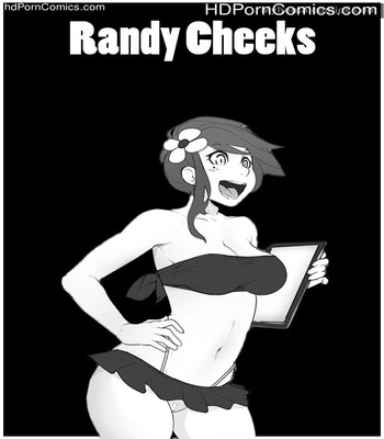 Porn Comics - Randy Cheeks Sex Comic