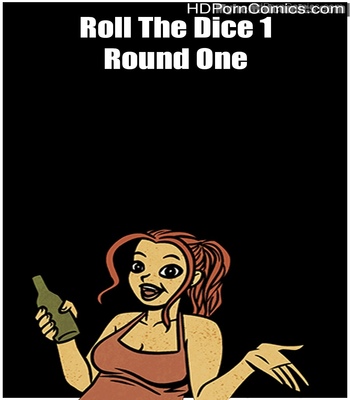 Porn Comics - Roll The Dice 1 – Round One