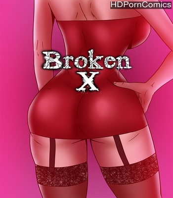 Porn Comics - Broken X 4