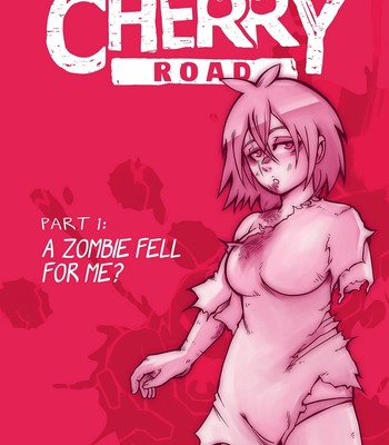 Porn Comics - Cherry Road 1 – A Zombie Fell For Me