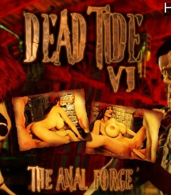 Porn Comics - Dead Tide 6 – The Anal Forge