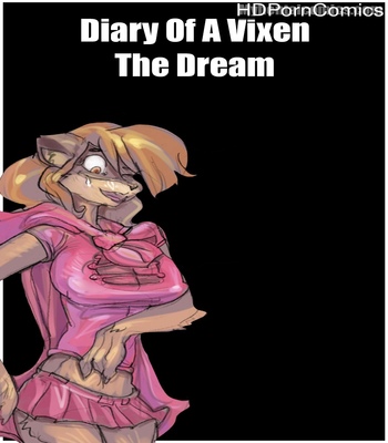 Porn Comics - Diary Of A Vixen – The Dream
