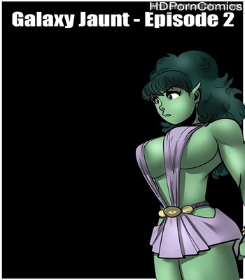 Porn Comics - Galaxy Jaunt – Episode 2