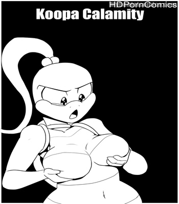 Porn Comics - Koopa Calamity