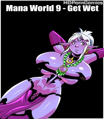 Porn Comics - Mana World 9 – Get Wet