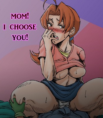 Porn Comics - Mom! I Choose You!