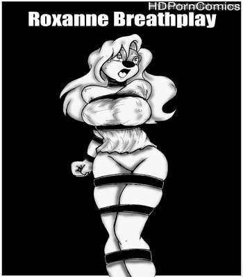 Porn Comics - Roxanne Breathplay