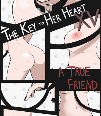 The Key To Her Heart 15 – A True Friend comic porn thumbnail 001