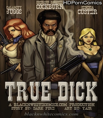 True-Dick 1 free porn comics