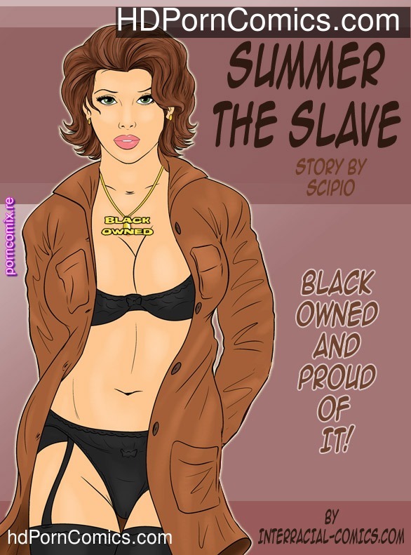 Black Sex Slave Cartoon Porn - Interracial- Summer the slave free Cartoon Porn Comic - HD Porn Comics