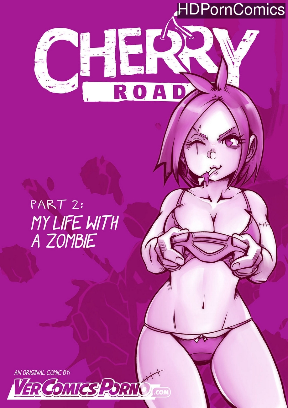 3d Zombie Porn Comics - Cherry Road 2 - My Life With A Zombie comic porn â€“ HD Porn Comics