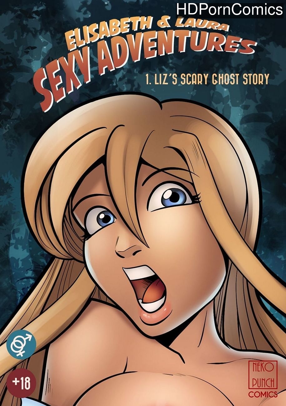 Sexy Scary - Elisabeth & Laura Sexy Adventures 1 - Liz's Scary Ghost Story comic porn â€“  HD Porn Comics